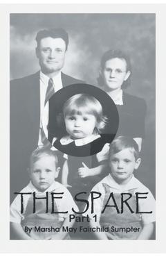 Poza produsului The Spare: Part 1 - Marsha May Fairchild Sumpter