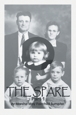 The Spare: Part 1 - Marsha May Fairchild Sumpter