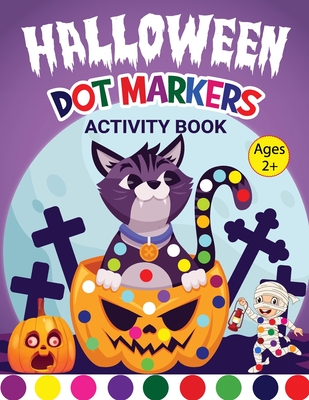 Halloween Dot Marker Activity Book for Kids 2+ - Laura Bidden