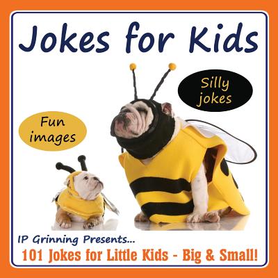 Coperta cărții 'Jokes for Kids!: 101 Jokes for Little Kids - Big & Small! - I. P. Grinning'