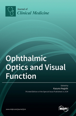 Coperta cărții 'Ophthalmic Optics and Visual Function - Kazuno Negishi'