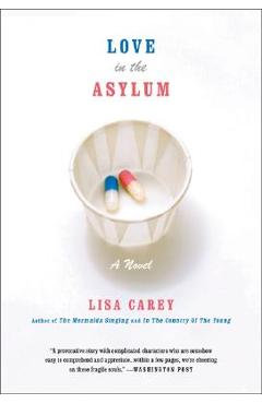 Coperta cărții 'Love in the Asylum (Perennial) - Lisa Carey'