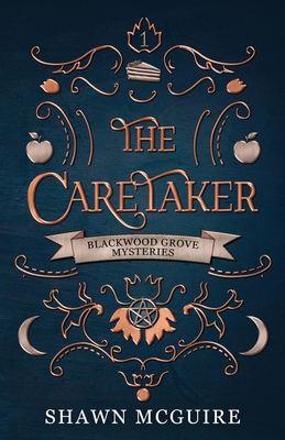 Coperta cărții 'The Caretaker: A Cozy Paranormal Midlife Mystery - Shawn Mcguire'