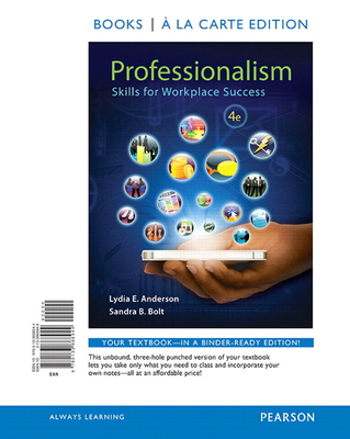 Professionalism: Skills for Workplace Success - Lydia Anderson