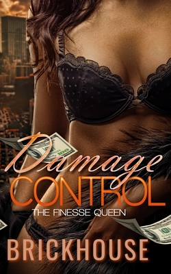 Damage Control: The Finesse Queen - 