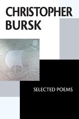 Coperta cărții 'Christopher Bursk: Selected Poems - Diane Kistner'