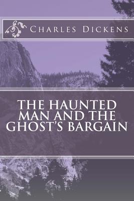 The Haunted Man and the Ghost's Bargain - 