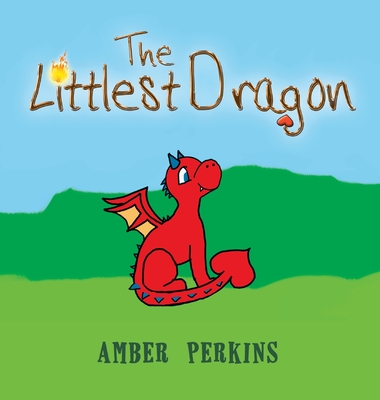 The Littlest Dragon - Amber Perkins