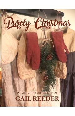 Purely Christmas - Gail Reeder