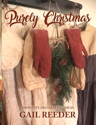 Coperta cărții 'Purely Christmas - Gail Reeder'