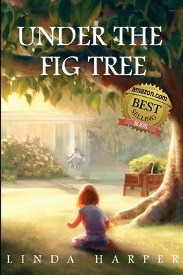 Under The Fig Tree - Linda Harper