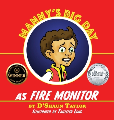 Manny's Big Day as Fire Monitor - D'shaun Taylor