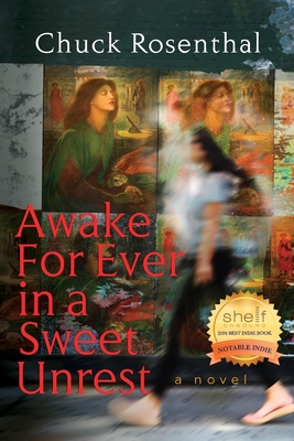 Awake For Ever In A Sweet Unrest - Chuck Rosenthal