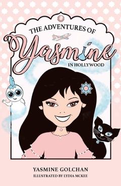 Coperta cărții 'The Adventures of Yasmine in Hollywood - Yasmine Golchan'