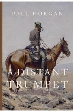 Poza produsului A Distant Trumpet - Paul Horgan