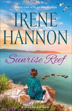 Poza produsului Sunrise Reef: A Hope Harbor Novel - Irene Hannon