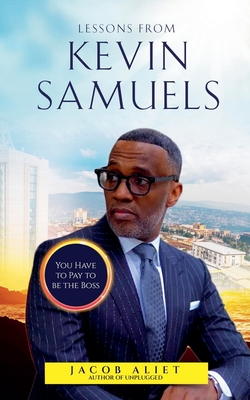 Coperta cărții 'Lessons from Kevin Samuels - Jacob Aliet'