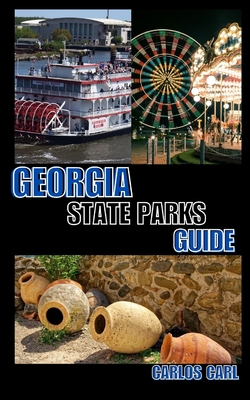 Georgia State Parks Guide - Carlos Carl