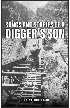 Poza produsului Songs and Stories of a Digger's Son - John Weldon Evans