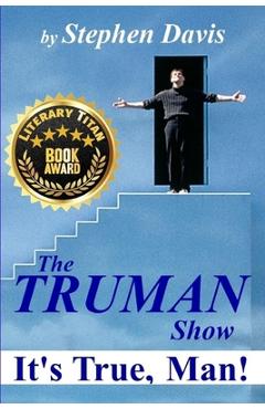 The Truman Show: It's True, Man! - Stephen Davis