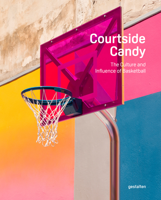 Courtside Candy: The Culture and Influence of Basketball - 