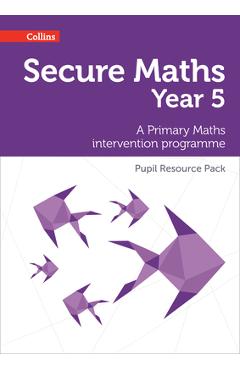 Coperta cărții 'Secure Year 5 Maths Pupil Resource Pack: A Primary Maths intervention programme - Bobbie Johns'