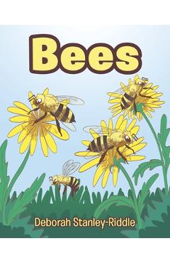 Coperta cărții 'Bees - Deborah Stanley-riddle'