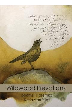 Wildwood Devotions - Karla Van Vliet