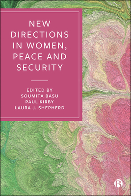 New Directions in Women, Peace and Security - Anne Marie Goetz