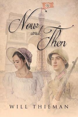 Now and Then - Will Thieman