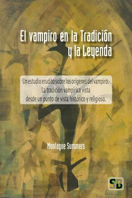 El Vampiro en la Tradición y la Leyenda - Daniel C. Bernardo
