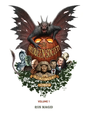 Coperta cărții 'The Halloween Society Unearthed 1983-1987 Volume 1 (hardback) - Ron Magid'
