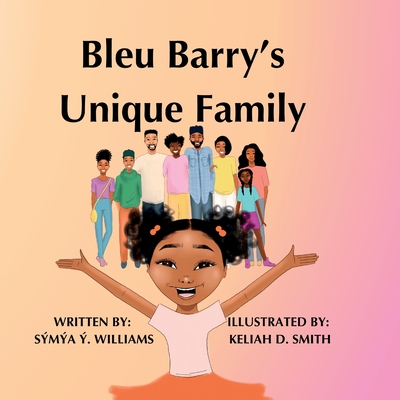 Coperta cărții 'Bleu Barry's Unique Family - Symya Y. Williams'