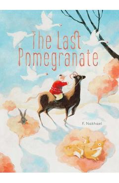 Coperta cărții 'The Last Pomegranate - F. Nakhaei'