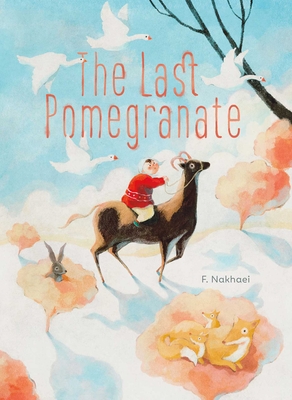 Coperta cărții 'The Last Pomegranate - F. Nakhaei'