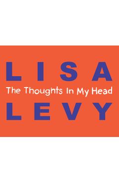 Coperta cărții 'The Thoughts in My Head - Lisa Levy'