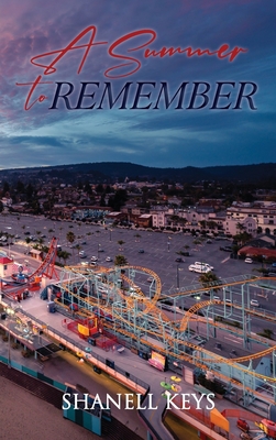 A Summer to Remember - Shanell Keys