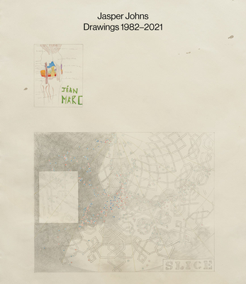 Jasper Johns: Drawings: 1982-2021 - Jasper Johns