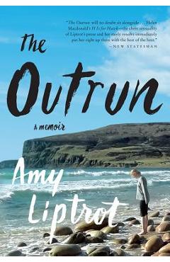 Coperta cărții 'The Outrun: A Memoir - Amy Liptrot'