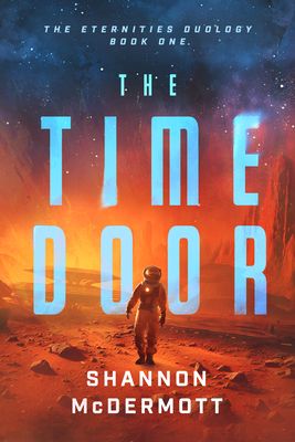 The Time Door: Volume 1 - Shannon Mcdermott