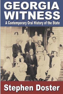Coperta cărții 'Georgia Witness: A Contemporary Oral History of the State - Stephen Doster'