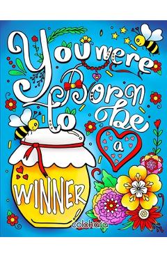 Coperta cărții 'You Were Born to Be a Winner: Inspirational Quotes Coloring Book -'