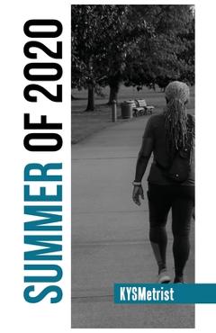 Summer of 2020 - Karla Sutton-mckinney