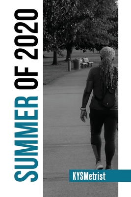 Summer of 2020 - Karla Sutton-mckinney