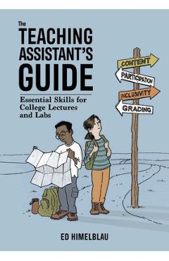 Coperta cărții 'The Teaching Assistant's Guide: Essential Skills for College Lectures and Labs - Ed Himelblau'