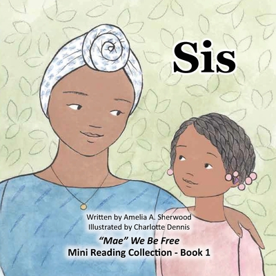 Sis - Amelia A. Sherwood