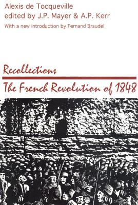 Recollections: French Revolution of 1848 - Alexis De Tocqueville