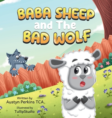 BaBa Sheep and the Bad Wolf - Austyn Perkins Tca