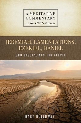 MC: Jeremiah--Daniel: God Disciplines His People - Gary Holloway