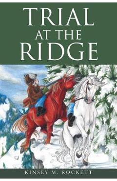 Coperta cărții 'Trial at the Ridge - Kinsey M. Rockett'